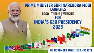 Launch of the logo, theme and website of India’s G20 Presidency by Prime Minister Shri Narendra Modi