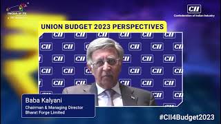 #CII4Budget2023 | Baba Kalyani, Chairman & Managing Director, Bharat Forge Ltd