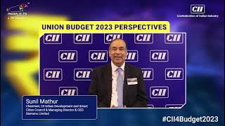 #CII4Budget2023 | Sunil Mathur, Chair, CII Urban Devt. & Smart Cities Council, MD & CEO, Siemens