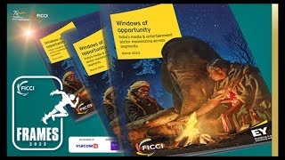 Join us for the release of FICCI-EY M&E Industry Report on May 3rd at FICCI FRAMES 2023