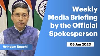Weekly Media Briefing by the Official Spokesperson (January 05, 2023)