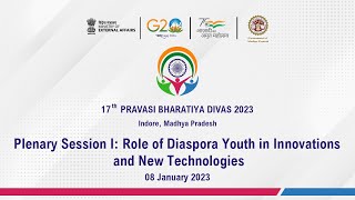 17th PBD 2023 : Role of Diaspora Youth in Innovations and New Technologies (January 08, 2023)