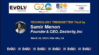 Technology Trendsetter Talk by Samir Menon, Founder & CEO, Dexterity Inc. | #EVOLV