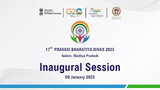 17th Pravasi Bharatiya Divas 2023 : Inaugural Session (January 09, 2023)