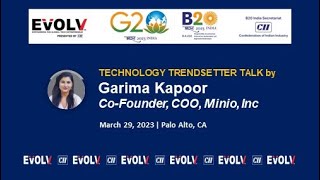 Technology Trendsetter Talk by Garima Kapoor, Co-Founder, Coo, Minio Inc. | #EVOLV