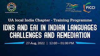 UA local India Chapter- Training Programme IDNs & EAI in Indian Languages - Challenges & Remediation