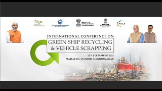 International Conference on Green Ship Recycling & Vehicle Scrapping