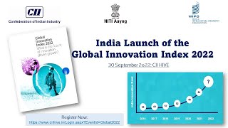 INDIA LAUNCH OF GLOBAL INNOVATION INDEX 2022 & INNOVATION CONCLAVE