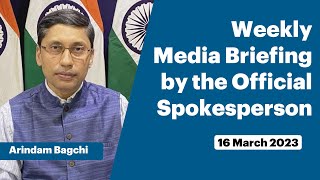 Weekly Media Briefing by the Official Spokesperson (March 16, 2023)