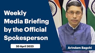 Weekly Media Briefing by the Official Spokesperson (April 20, 2023)