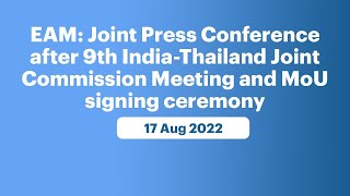 EAM: Joint Press Conference after 9th India-Thailand Joint Commission Meeting & MoU signing ceremony