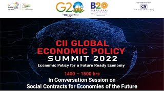 CII GEPS 2022 | KEY SESSION: SOCIAL CONTRACTS FOR ECONOMIES OF THE FUTURE