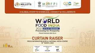 Curtain Raiser- WORLD FOOD INDIA 2023
