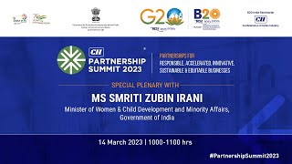 CII PARTNERSHIP SUMMIT 2023 | SPECIAL PLENARY WITH MS SMRITI ZUBIN IRANI