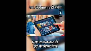 Jiocinema | Amazon Prime Video | Netflix and Hotstar |
