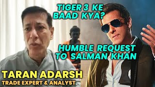 Trade Expert Taran Adarsh Requests Salman Khan To Choose Good Films