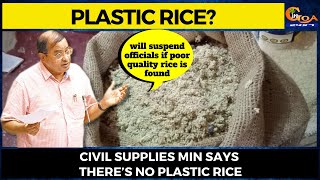 Civil Supplies Min says there’s no plastic rice
