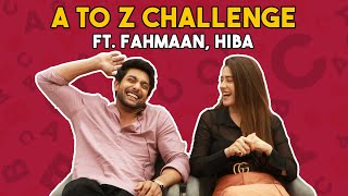 Fahmaan Khan & Hiba Nawab Takes Up A To Z Challenge