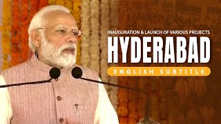 PM Modi's speech at launch of various development projects in Hyderabad, With English Subtitle