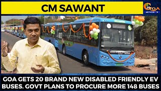 Goa gets 20 brand new disabled friendly EV buses. Govt plans to procure more 148 buses: CM