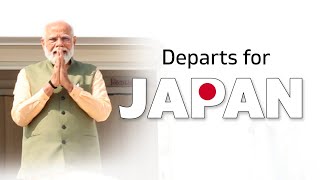 Prime Minister Narendra Modi departs for Japan
