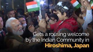 Prime Minister Narendra Modi gets a rousing welcome by the Indian Community in Hiroshima, Japan