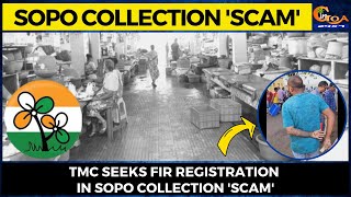 TMC seeks FIR registration in sopo collection 'scam'. A complaint has been filed with Panaji Police