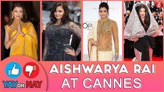 Aishwarya Rai Bachchan at Cannes: Yay or Nay?