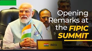 Prime Minister Narendra Modi's opening remarks at the FIPIC Summit