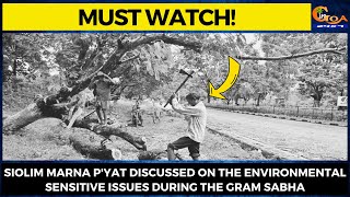 #MustWatch! Siolim Marna p'yat discussed on the environmental sensitive issues during the gram sabha