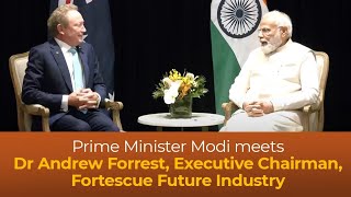 Prime Minister Modi meets Dr Andrew Forrest, Executive Chairman, Fortescue Future Industry