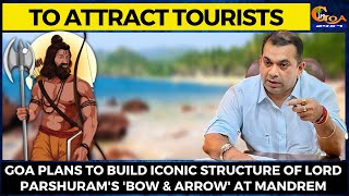 To attract tourists Goa plans to build iconic structure of Lord Parshuram's 'Bow & Arrow' at Mandrem