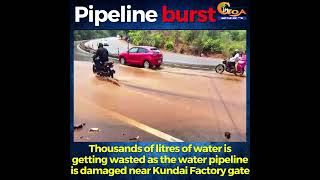 Pipeline burst at Kundai