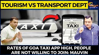 It's Tourism Vs Transport department over 'Goa Taxi App'.