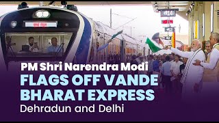 PM Shri Narendra Modi flags off Vande Bharat Express between Dehradun and Delhi | PM Modi Live | BJP