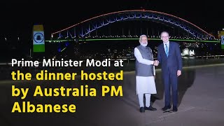 Prime Minister Modi at the dinner hosted by Australia PM Albanese