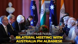PM Modi holds bilateral meeting with Australia PM Albanese