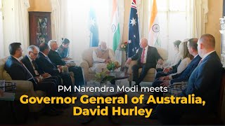 Prime Minister Narendra Modi meets Governor General of Australia, David Hurley