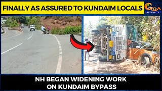 Finally as assured to Kundaim Locals, NH began widening work on Kundaim bypass