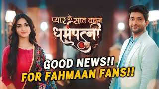 Dharampatni | Good News For Fahmaan Khan Fans - Watch Out
