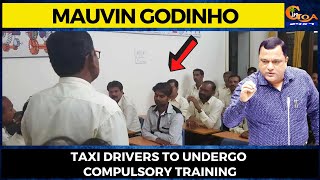 Taxi drivers to undergo compulsory training: Mauvin