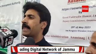 Under" My Mobile My Office"(Digital India and Digital J&K Compaign) DC Anantnag Syed FD Hamid today