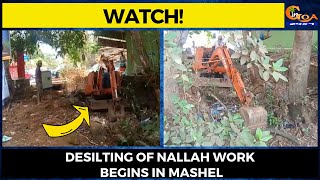#Watch! Desilting of Nallah work begins in Mashel