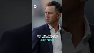Ricky Ponting believes India can go with Ishan Kishan!!