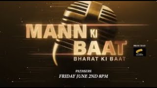 Watch the documentary 'Mann Ki Baat: Bharat Ki Baat' on HistoryTV18 | June 2, 23 at 8 PM