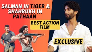 Salman Khan In Tiger & Shahrukh Khan In Pathaan BEST Action Films | Shahid Kapoor | Bloody Daddy