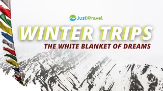 Winter Trips - Official Trailer - JustWravel - Spiti - Kedarkantha - Snow Trek - Auli - Bir - Chopta