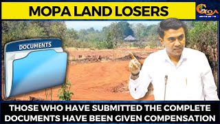 Mopa Land losers | Those who have submitted the complete documents have been given compensation: CM
