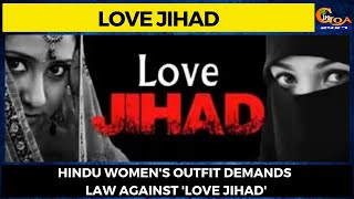 #LoveJihad- Hindu women's outfit demands law against 'Love Jihad