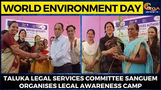 World Environment Day | Taluka Legal Services Committee Sanguem organises Legal Awareness Camp